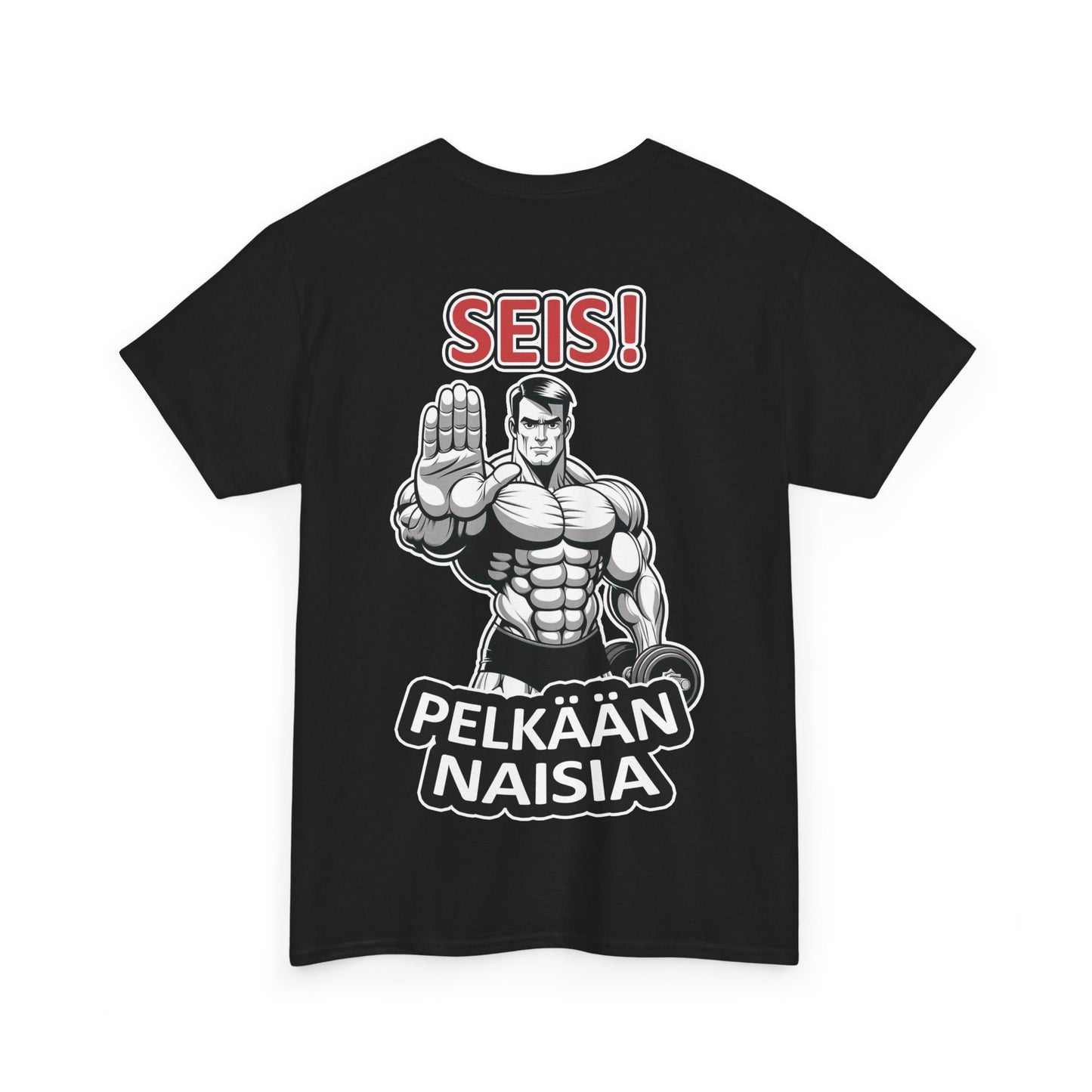 SEIS! Pelkään Naisia (selkäprintti) - T-Shirt - Printify - Black - 5XL