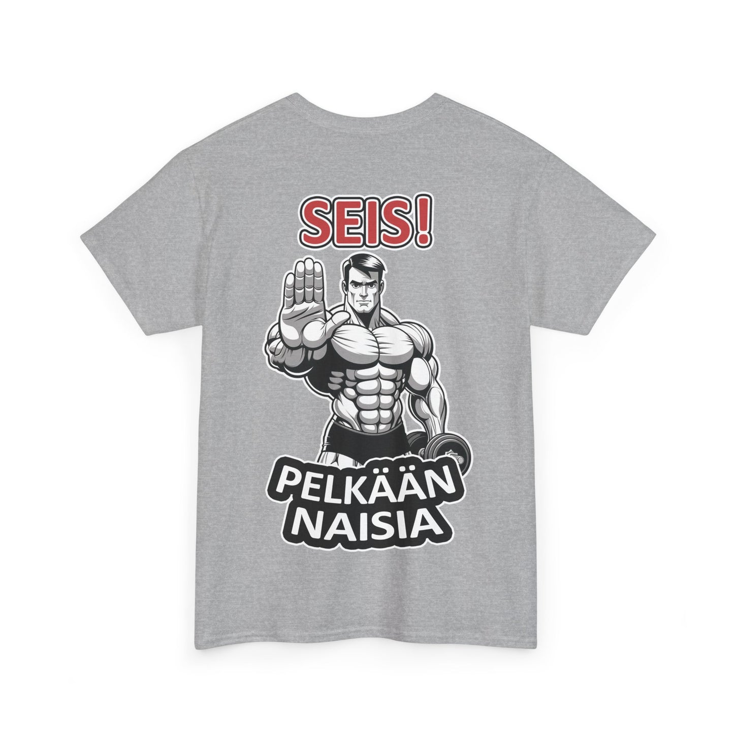 SEIS! Pelkään Naisia (selkäprintti) - T-Shirt - Printify