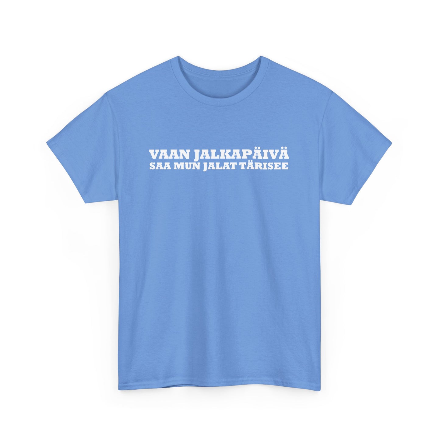 Vaan Jalkapäivä - T-Shirt - Printify