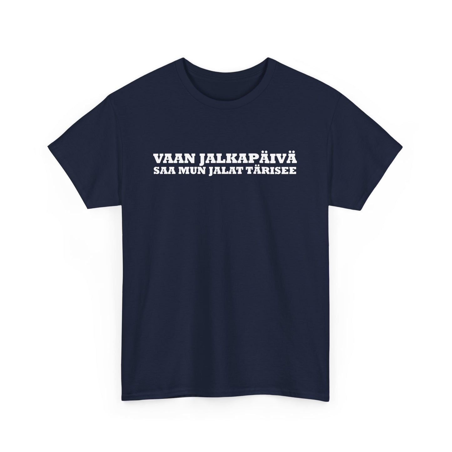 Vaan Jalkapäivä - T-Shirt - Printify